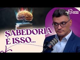 O QUE VOCÊ NÃO SABE sobre SABEDORIA