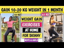 Gain 10-20 Kg Weight in 1 Month | Weight gain exercises at home | Mote hone ki exercises