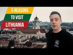 5 Reasons Lithuania! 🇱🇹