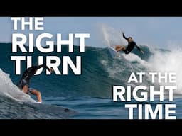 Doing the Right Turn at the Right Time