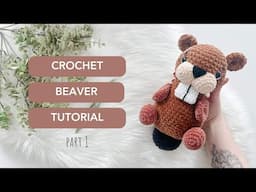Crochet Beaver Tutorial ✨ Part 1 l FREE Crochet Pattern