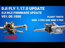 DJI FLY 1.17.0 LATEST UPDATE - They fixed the Mini 4 pro!