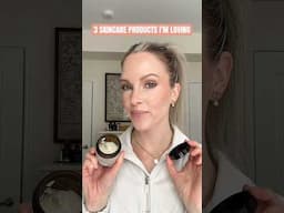 LOVE THESE 3 SKINCARE PRODUCTS #shorts #skincare #productreview