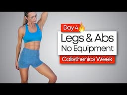 20 MIN CALISTHENICS LEGS & ABS WORKOUT - Bodyweight Only | Calisthenics Week - Day 4