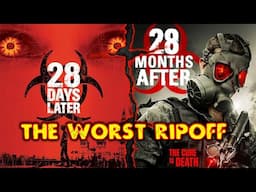 The WORST Zombie RIP-OFF of ALL TIME: 28 Months After
