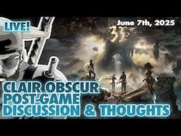 Summer Games Fest & Clair Obscur: Expedition 33 Postgame Thoughts and Discussion!
