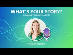 What’s Your Story: Nicole Forsgren