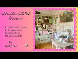 The Slow Stitch Diaries - Chat, haul and slow stitching 🌼