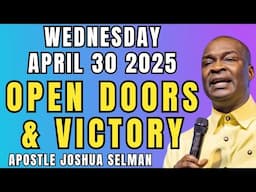 Before The Month Of May 2025 || PRAY This Way To Command Open doors & Victory  Apostle Joshua Selman