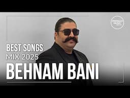 Behnam Bani - Top 10 Mix ( بهنام بانی - ده تا از بهترین آهنگ ها )