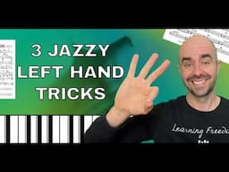 3 Left Hand Tricks That Instantly Sound Jazzy