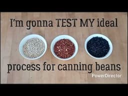Canning Dry Beans: Pinto, Black, Navy