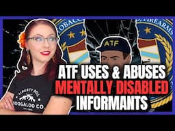 ATF Preying on the Mentally Disabled