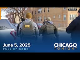 June 5, 2025 Full Episode — Chicago Tonight