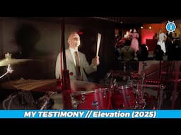 My Testimony Drum Cover // Elevation // Daniel Bernard 2025