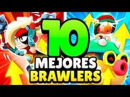 ¿HANK SIGUE TOP 1? 🤯 10 MEJORES BRAWLERS de BRAWL STARS
