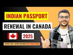 How I Renewed My Indian Passport in Canada (2025)