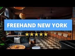 Freehand New York, Best Hotel Recommendations