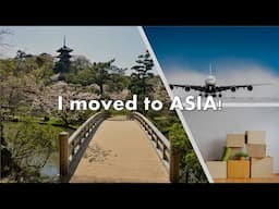 I Moved to Asia!!!
