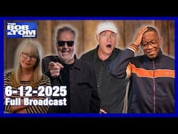 The Bob & Tom Show - June 12, 2025