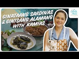 Ginataang Sardinas and Ginisang Alamang with Kamias | Judy Ann's Kitchen