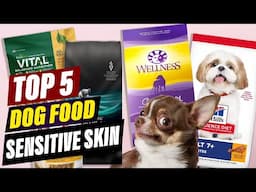 Top 5 Dog Foods for Sensitive Skin: Reviews & Comparisons