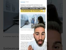 Some emergency rooms in Quebec now have wait times over 13 hours!