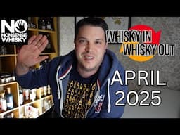 April 2025 | Whisky In Whisky Out
