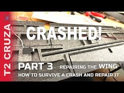 How to survive a crash and how to repair it part 3 - the wing | Hee Wing T2 Cruza EP:11