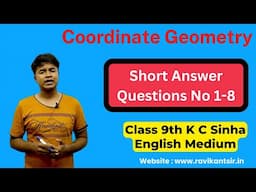 Coordinate Geometry : Short Answer Questions No 1-8 - K C Sinha Class 9th Math