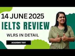 14 JUNE 2025 IELTS TEST REVIEW WLRS ACADEMIC #14juneieltsexamreview2025 #ieltsexamtoday