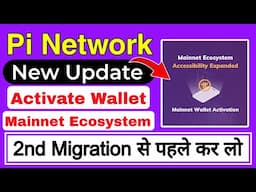 Pi network new update today| mainnet wallet activation update | Pi latest update|pi new update today