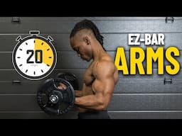 Build Bigger Arms at Home! | 20-Min EZ Bar Hypertrophy Workout