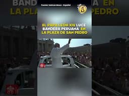 EMOTIVO MOMENTO | El Perú presente en Roma: El Papa León XIV luce bandera peruana desde el papamóvil