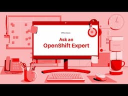 Ask an OpenShift Expert | Ep 154 | Red Hat Summit '25 Recap