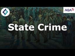 State Crimes | Crime & Deviance | AQA A Level Sociology