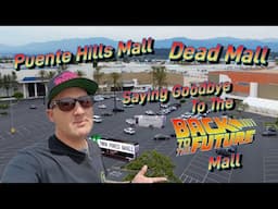 Saying Goodbye To The Back To The Future Mall - Puente Hills Mall