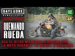 Days Gone Remastered | Logro / Trofeo: Quemando rueda (Usa el nitro y derrapada durante 5 segundos)