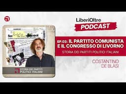 3 - Il Partito Comunista e il Congresso di Livorno | Storia dei Partiti Politici Italiani (De Blasi)