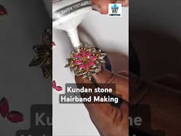 kundan stone hair accessories making #shorts #kundanjewellery #kundanhairband #diy #art #diyjewelry