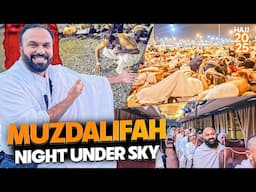 From Arafat to Muzdalifah – A Sacred Night Under the Sky | Hajj 2025