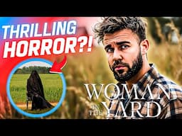 So I've Seen The Woman In The Yard... | Movie Review