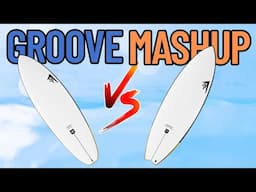 GROOVE VS MASHUP - Which Firewire Surfboard Is BEST For Your Daily Driving Surf Needs?