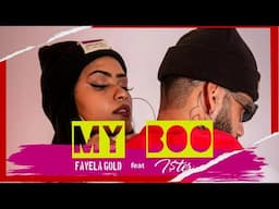 FAVELA GOLD feat ISTER -MY BOO (ÁUDIO OFICIAL)