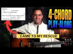 PLAY-ALONG w/ Chords, Lyrics, & Strumming || Hillsong United || Came To My Rescue