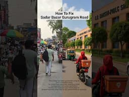 📍Gurugram Sadar Bazar Reality vs. potential | #gurugram #gurgaoncity