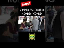 7 Things NOT to do in Hong Kong (Intro) #shorts #travel #shocking