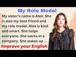 My Role Model | Improve your English | Everyday Speaking | Level 1 - Shadowing Method