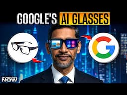 Google AI GLASSES Just CHANGED EVERYTHING (Android XR EXPLAINED) | Google AR Glasses