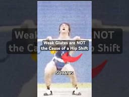 Weak Glutes are NOT the Cause of a Hip Shift